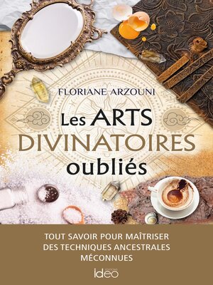 cover image of Les arts divinatoires oubliés